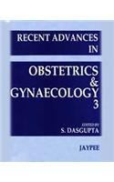 Recent Advances in Obstetrics and Gynaecology (Vol 3)