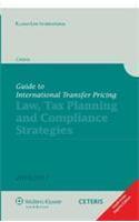 GUIDE TO INTERNATIONAL TRANSFTER PRICING LAW,TAX PLANNING AND COMPLIANCE STRATEGIES