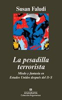 La pesadilla a: Miedo y fantasia en Estados Unidos despues del 11-S