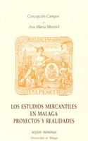 Los estudios mercantiles en Ma laga: Proyectos y realidades (Textos mi nimos) (Spanish Edition)