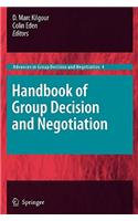 Handbook of Group Decision and Negotiation
