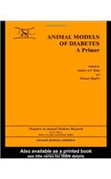 Animal Models of Diabetes: A Primer
