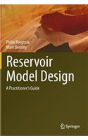 Reservoir Model Design