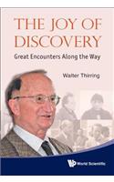 Joy of Discovery, The: Great Encounters Along the Way