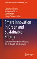 Smart Innovation in Green and Sustainable Energy: Select Proceedings of ICOME 2023, 30â€“31 August, Bali, Indonesia