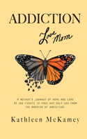 Addiction Love Mom