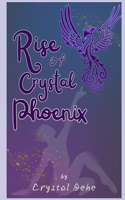 Rise of Crystal Phoenix