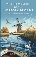 Wildlife Wonders of the Norfolk Broads