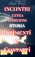 Incontri Extra terrestri, Storia rapimenti e contatti