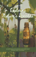 Exploring Nature's Remedies