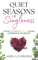 Quiet Seasons of Singleness