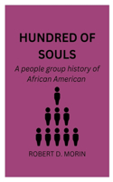 Hundred of Souls: A people group history of African American. BY ROBERT D. MORIN