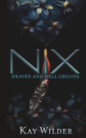 Nix: Heaven and Hell Origins Novella(Heaven and Hell Origins)