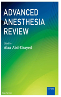 Advanced Anesthesia Review