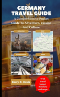 Germany Travel Guide: A comprehensive pocket guide to adventure, cuisine and culture