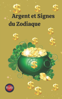 Argent et Signes du Zodiaque