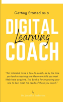 Getting Started as a Digital Learning Coach