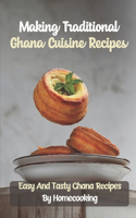 Making Traditional Ghana Cuisine Recipes