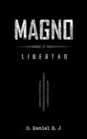 Magno: Libertad