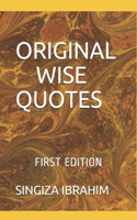 Original Wise Quotes