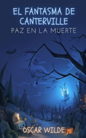 El fantasma de Canterville: Paz en la muerte