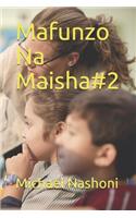 Mafunzo Na Maisha#2
