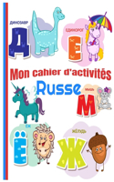 Cahier d'activités Russe: Cahier d'Activites Russe pour Apprendre à colorier l'alphabet russe -dessiner les lettres russes - idéal pour un cadeau