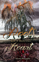 Roots of a Beating Heart