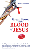 Great Power in the blood of Jesus.