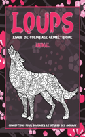 Livre de coloriage géométrique - Conceptions pour soulager le stress des animaux - Animal - Loups