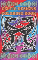 Celtic Designs Coloring Book: Coloring Book New and Expanded Edition, 100 Unique celtic art Designs, Coloring Book with Fun, Easy, and Relaxing Pages,100 page, size 6*9 inch