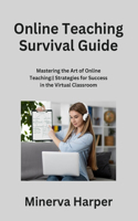 Online Teaching Survival Guide