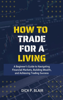 How To Trade For A Living