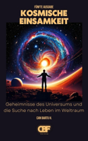 Kosmische Einsamkeit: Geheimnisse des Universums und die Suche nach Leben im Weltraum(2 Die Geheimnisse Unseres Sonnensystems)