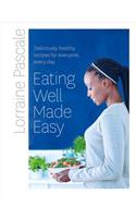 Eating Well Made Easy
