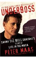Underboss: Sammy the Bull Gravano's Story of Life in the Mafia(English)