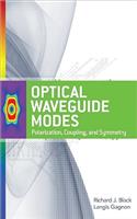 Optical Waveguide Modes: Polarization, Coupling and Symmetry: Polarization, Coupling and Symmetry
