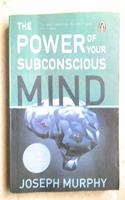 The Power of Your Subconscious Mind (Re-Jacketed December 2017)