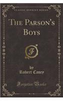 The Parson's Boys (Classic Reprint)