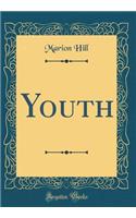 Youth (Classic Reprint)
