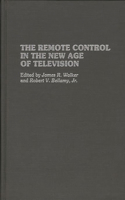Remote Control in the New Age of Television