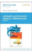 Elsevier Adaptive Learning for Quick & Easy Medical Terminology (Access Card)