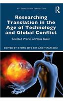 Researching Translation in the Age of Technology and Global Conflict
