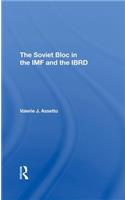 The Soviet Bloc In The Imf And The Ibrd