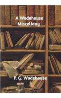 A Wodehouse Miscellany