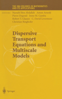 Dispersive Transport Equations and Multiscale Models