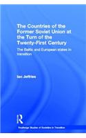 Countries of the Former Soviet Union at the Turn of the Twenty-First Century: The Baltic and European States in Transition