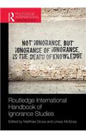Routledge International Handbook of Ignorance Studies
