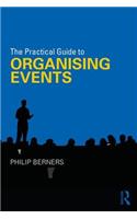 The Practical Guide to Organising Events