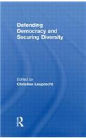 Defending Democracy and Securing Diversity